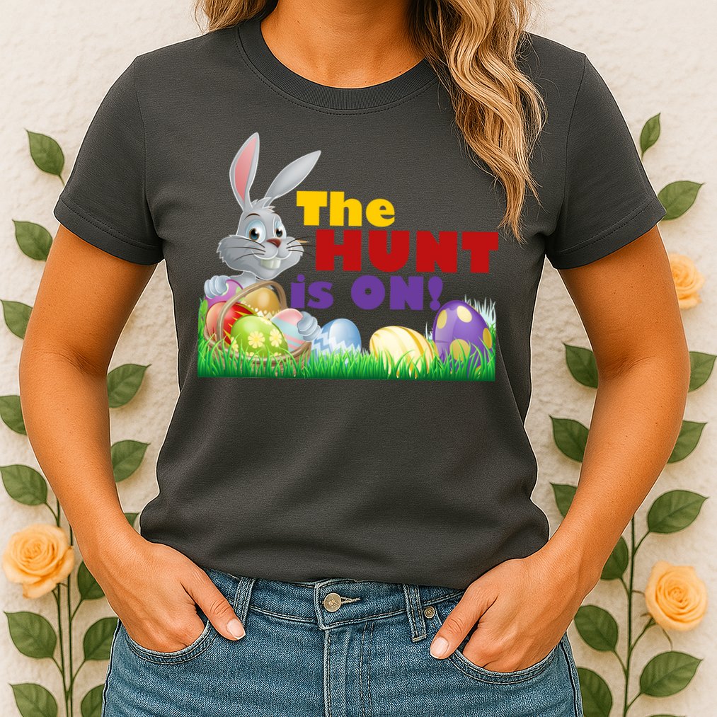 The Hunt is On! Easter Rabbit Egg Hunt Womens T-Shirt
