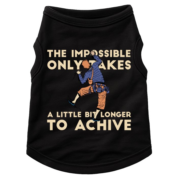 The Impossible Only Takes A Little Bit Longer To Achive Doggie Tank