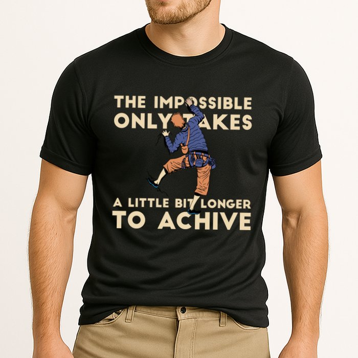 The Impossible Only Takes A Little Bit Longer To Achive Cooling Performance Crew T-Shirt