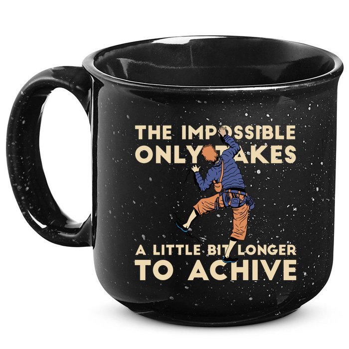 The Impossible Only Takes A Little Bit Longer To Achive 15oz Campfire Ceramic Mug