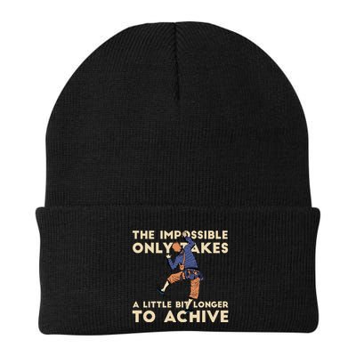 The Impossible Only Takes A Little Bit Longer To Achive Beanie