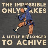 The Impossible Only Takes A Little Bit Longer To Achive Vector Backpack