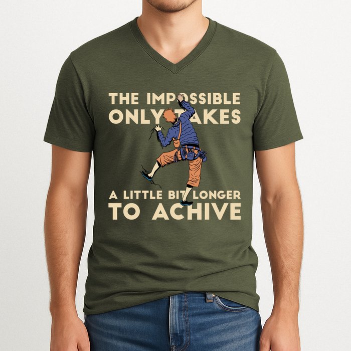 The Impossible Only Takes A Little Bit Longer To Achive V-Neck T-Shirt