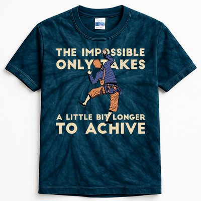 The Impossible Only Takes A Little Bit Longer To Achive Kids Tie-Dye T-Shirt