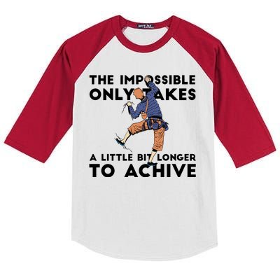 The Impossible Only Takes A Little Bit Longer To Achive Kids Colorblock Raglan Jersey