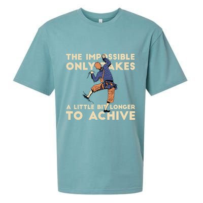 The Impossible Only Takes A Little Bit Longer To Achive Sueded Cloud Jersey T-Shirt