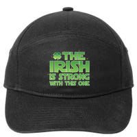 The Irish Is Strong With This One 7-Panel Snapback Hat