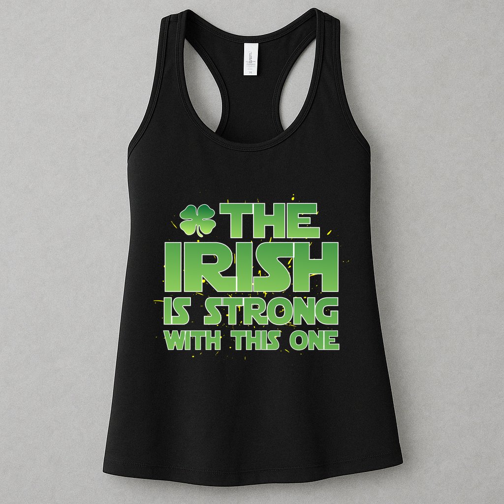 The Irish Is Strong With This One Womens Tank Top