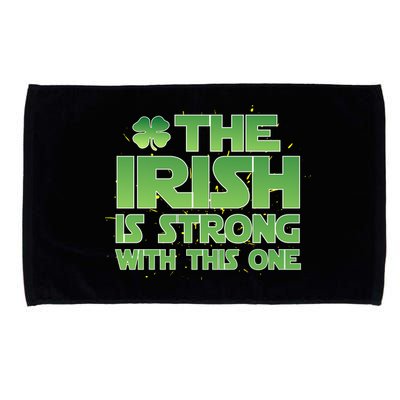 The Irish Is Strong With This One Microfiber Hand Towel