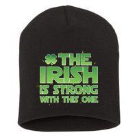 The Irish Is Strong With This One Short Acrylic Beanie
