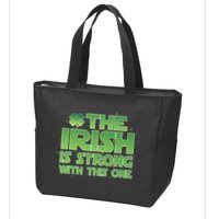 The Irish Is Strong With This One Zip Tote Bag