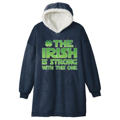 The Irish Is Strong With This One Hooded Wearable Blanket