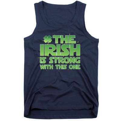 The Irish Is Strong With This One Tank Top