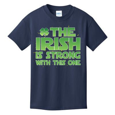 The Irish Is Strong With This One Kids T-Shirt