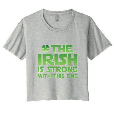 The Irish Is Strong With This One Women's Crop Top Tee