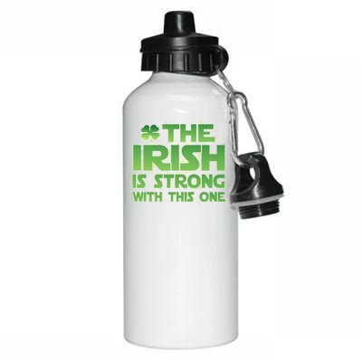 The Irish Is Strong With This One Aluminum Water Bottle