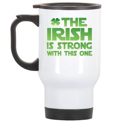 The Irish Is Strong With This One Stainless Steel Travel Mug