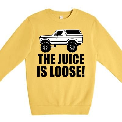 The Juice is Loose White Bronco Funny Premium Crewneck Sweatshirt