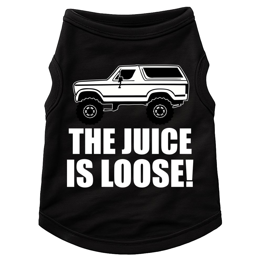 The Juice is Loose White Bronco Funny Doggie Tank