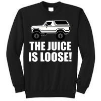 The Juice is Loose White Bronco Funny Sweatshirt