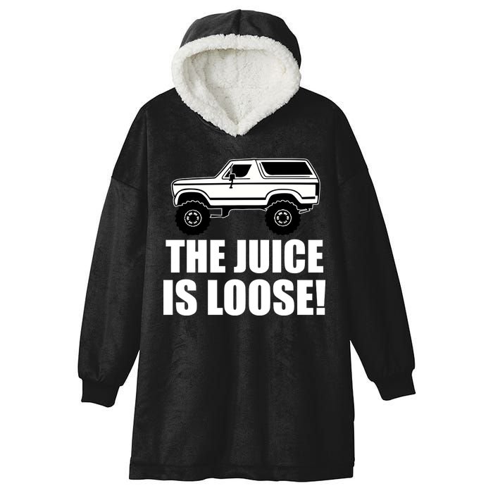 The Juice is Loose White Bronco Funny Hooded Wearable Blanket