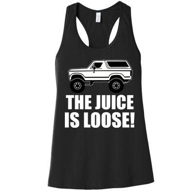 The Juice is Loose White Bronco Funny Women's Racerback Tank