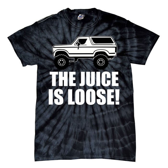 The Juice is Loose White Bronco Funny Tie-Dye T-Shirt