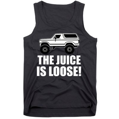 The Juice is Loose White Bronco Funny Tank Top