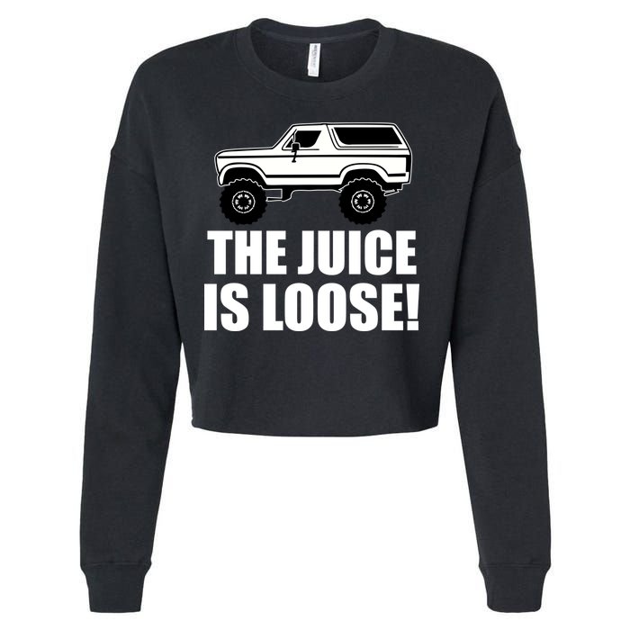 The Juice is Loose White Bronco Funny Cropped Pullover Crew