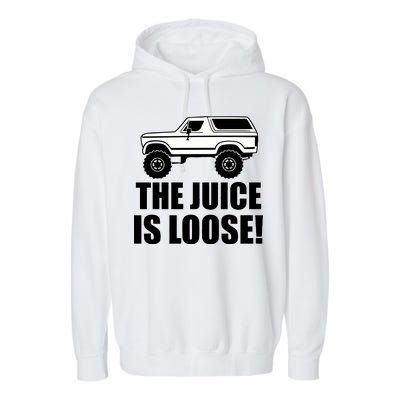 The Juice is Loose White Bronco Funny Garment-Dyed Fleece Hoodie