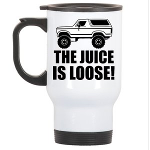 The Juice is Loose White Bronco Funny Stainless Steel Travel Mug