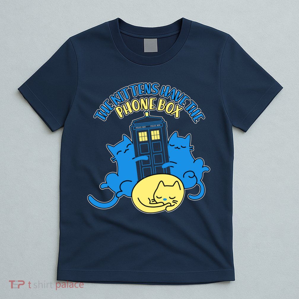 The Kittens Have The Phone Box T-Shirt