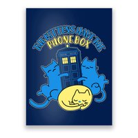 The Kittens Have The Phone Box Poster