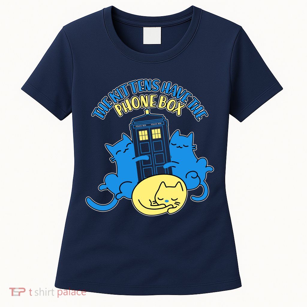 The Kittens Have The Phone Box Womens T-Shirt