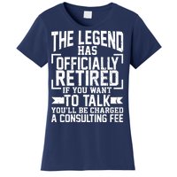 The Legend Has Officially Retired Women's T-Shirt