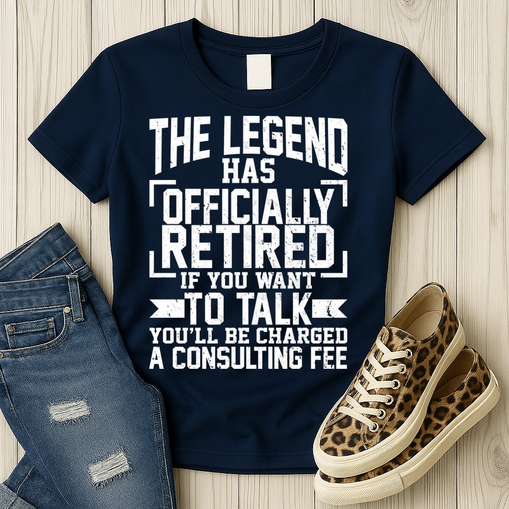The Legend Has Officially Retired Womens T-Shirt