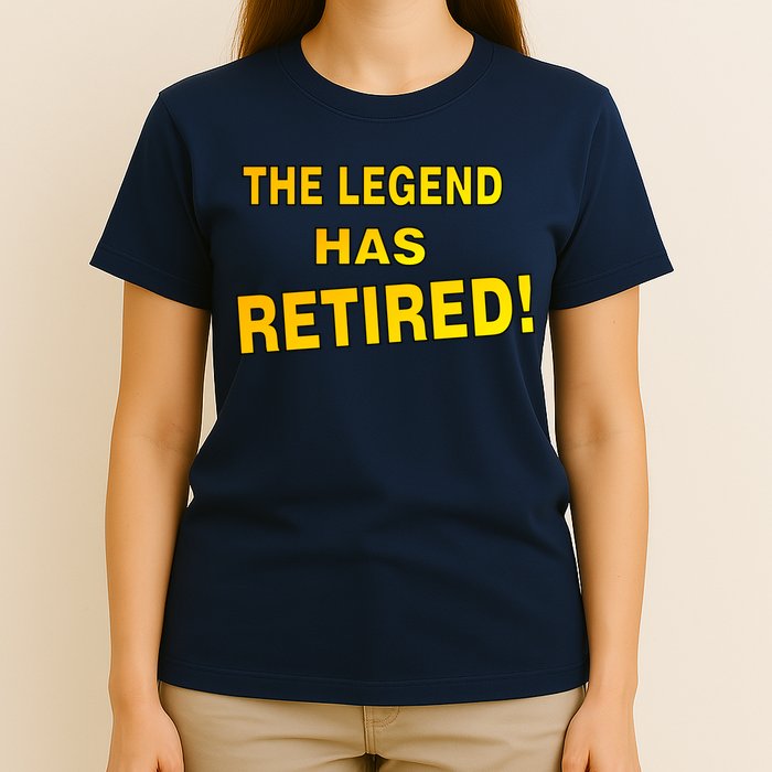 The Legend Has Retired T-Shirt