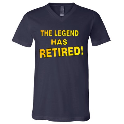 The Legend Has Retired V-Neck T-Shirt