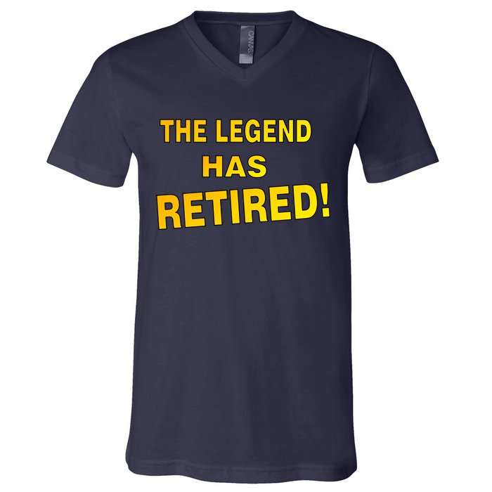 The Legend Has Retired V-Neck T-Shirt