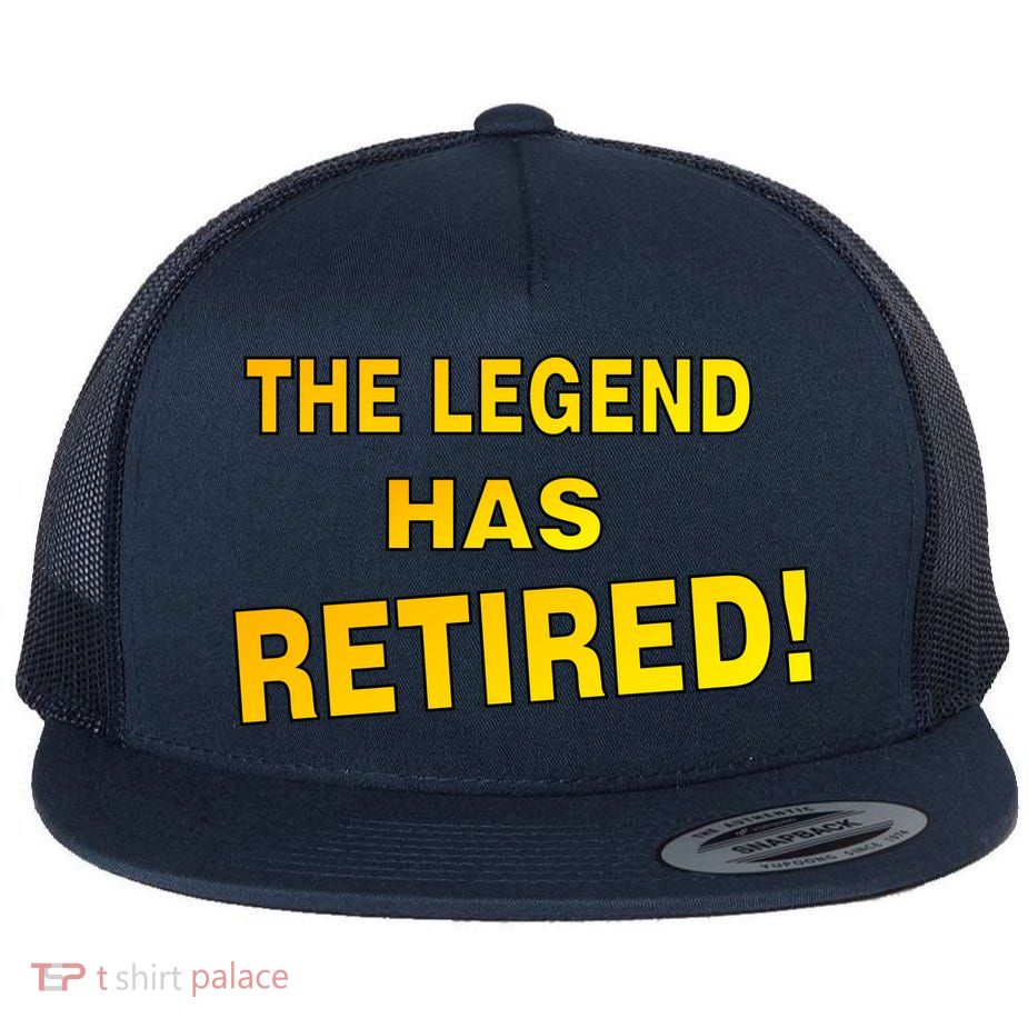 The Legend Has Retired Flatbill Hat