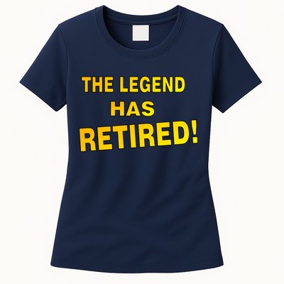 The Legend Has Retired Womens T-Shirt