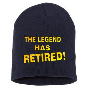 The Legend Has Retired Short Acrylic Beanie