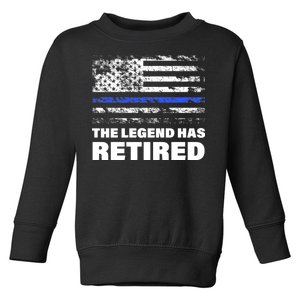 The Legend Has Retired Blue Thin Line Toddler Sweatshirt