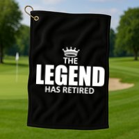 The Legend Has Retired Crown Golf Towel