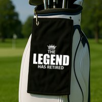 The Legend Has Retired Crown Golf Towel