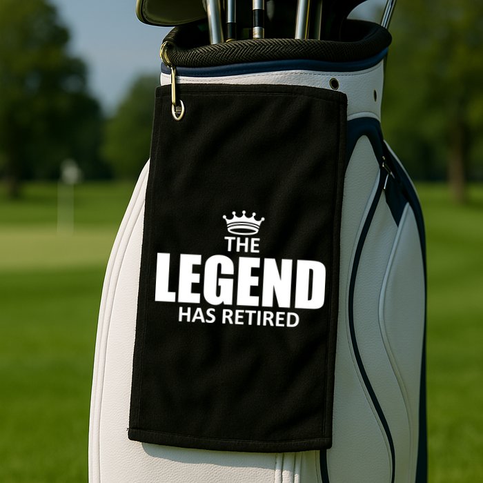 The Legend Has Retired Crown Golf Towel