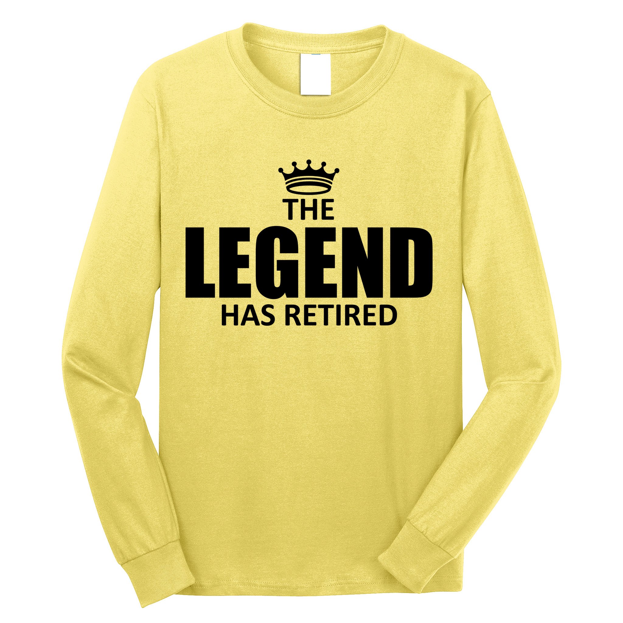 The Legend Has Retired Crown Long Sleeve Shirt