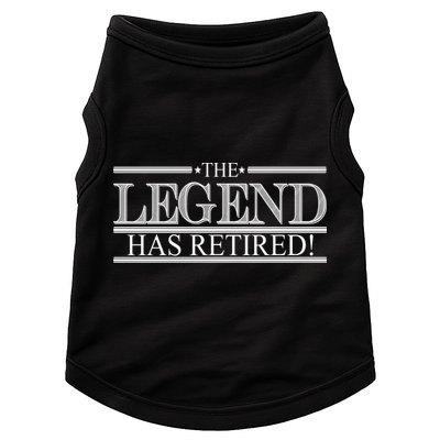 The Legend Has Retired! Funny Retirement  Doggie Tank