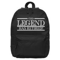 The Legend Has Retired! Funny Retirement  16 in Basic Backpack