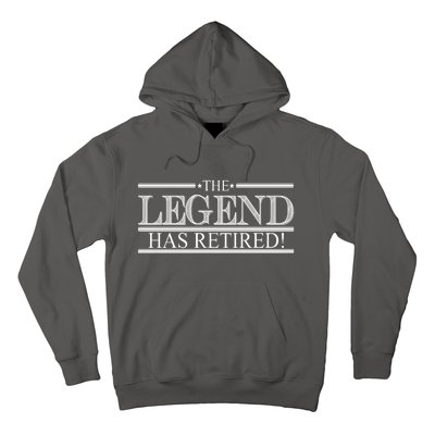 The Legend Has Retired! Funny Retirement  Hoodie